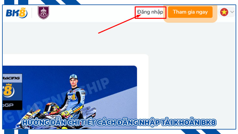 Hướng Dẫn Chi Tiết Cách Đăng Nhập Tài Khoản BK8